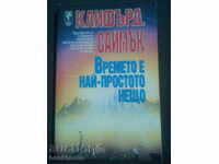 Clifford Simak: Time is the simplest thing