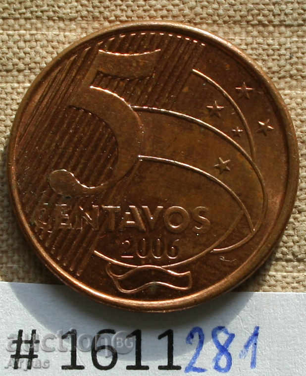 5 центавос 2006 Бразилия