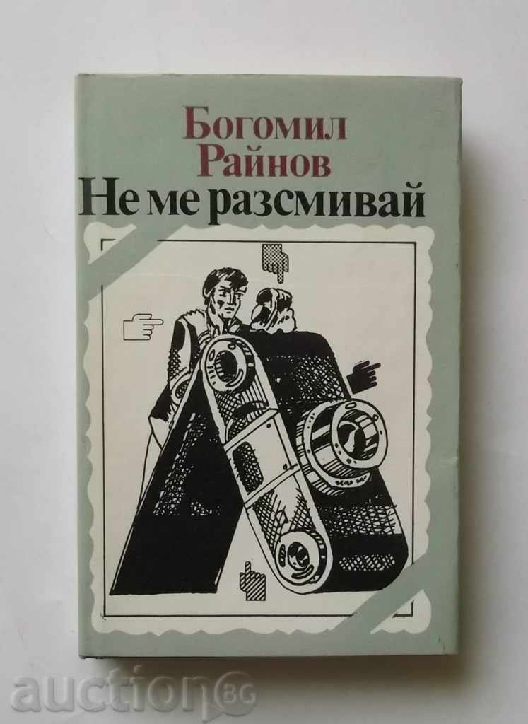 Nu mă face să râd - Bogomil Raynov 1983 cu autograf