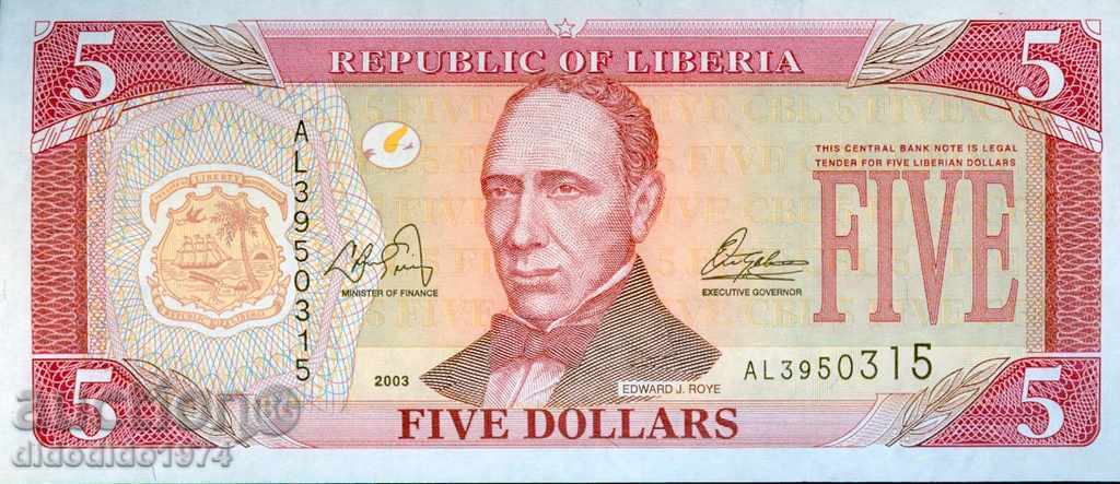 LIBERIA LIBERIA Numărul de 5 dolari - numărul 2003 NOU UNC