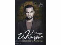 Leonardo DiCaprio. The "Golden Boy" of Hollywood