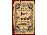 Povestiri ale unor autori celebri: Jack London - povești bilingve
