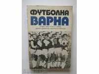Soccer Varna - Stefan Yanev, Peter Gerchev and others. 1988