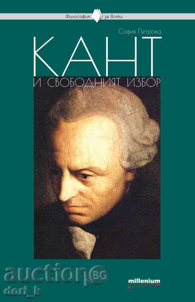 Kant and free choice Kant and free choice