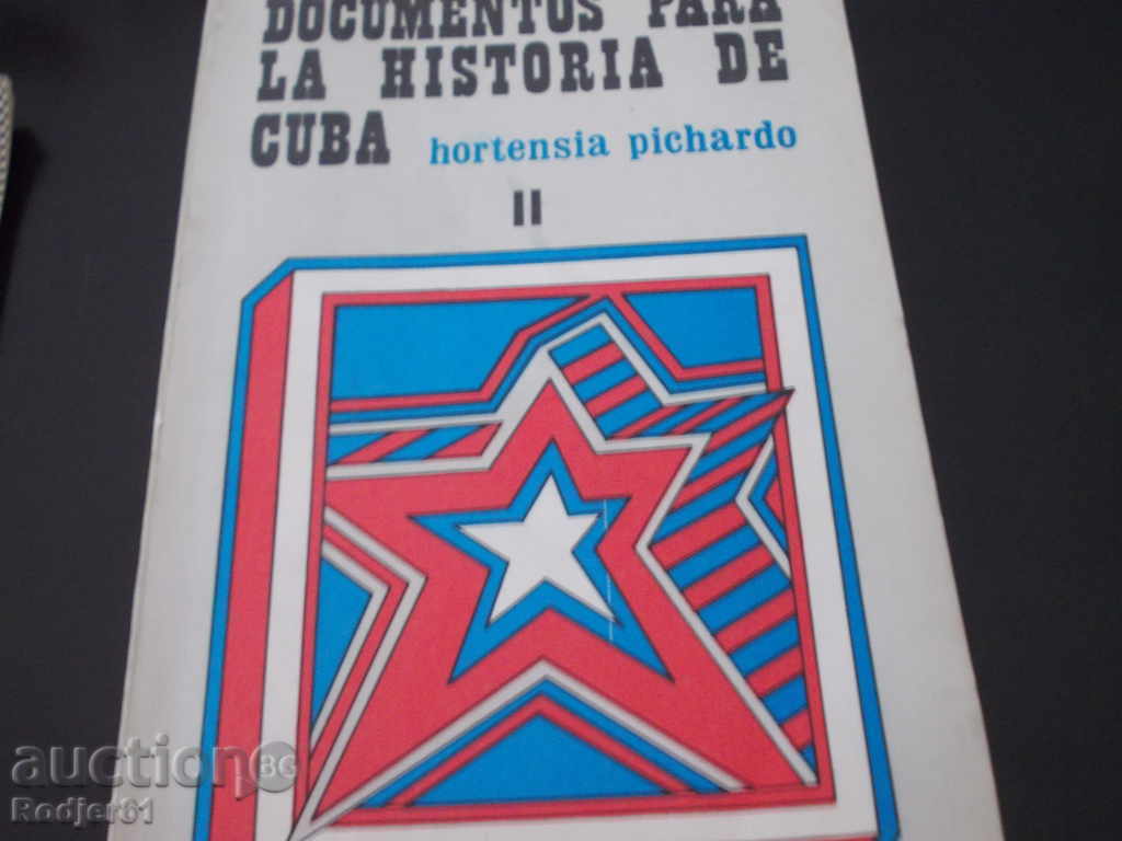 Delivery of Books - Documents for the History of Cuba - Hortensia Pichardo Delivery of Books - Documents for the History of Cuba - Hortensia Pichardo