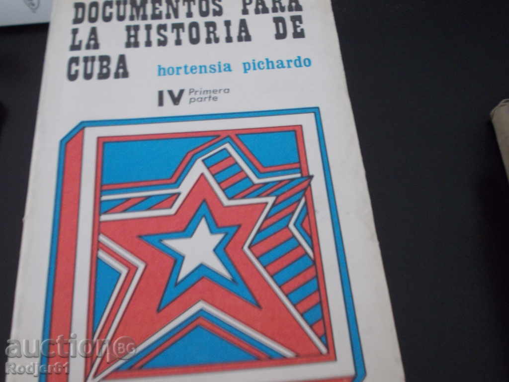 Books - Documents for the History of Cuba - Hortensia Pichardo - 7