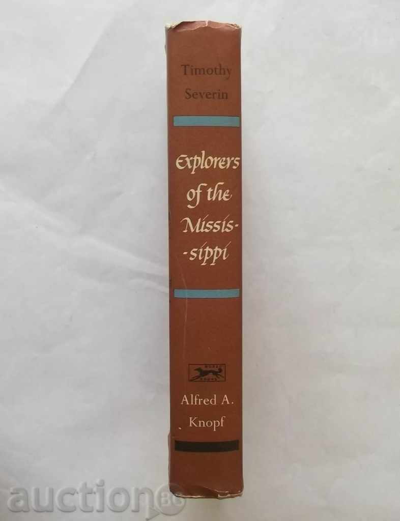 Explorers of the Mississippi - Timothy Severin 1968 - 7 Explorers of the Mississippi - Timothy Severin 1968 - 7