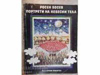 The book "Portraits of Heavenly Bodies - Rosen Bosev" - 208 pages