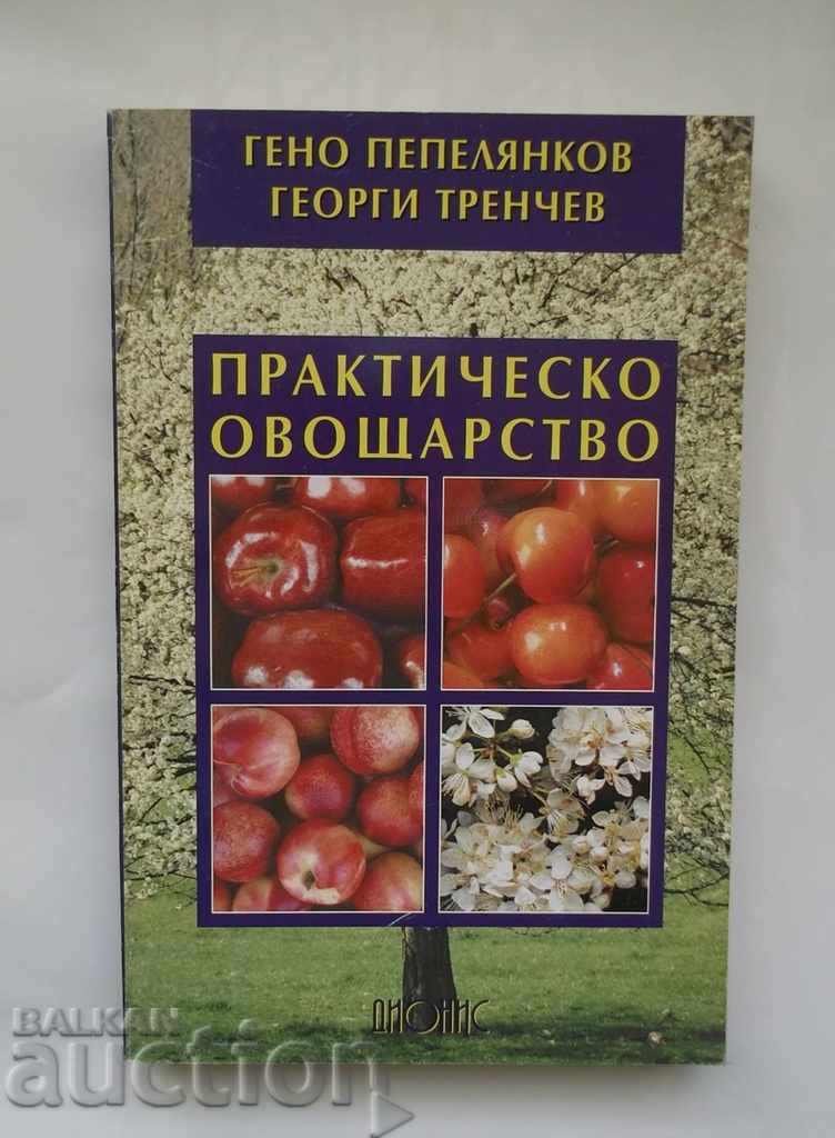 Практическо овощарство - Гено Пепелянков, Г. Тренчев 2001 г.