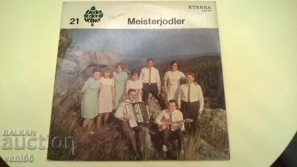 Грамофонна плоча - Meisterljodler - DDR