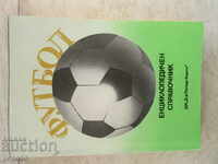 FOOTBALL - AN ENCYCLOPEDIA DIRECTIVE / 1985 /