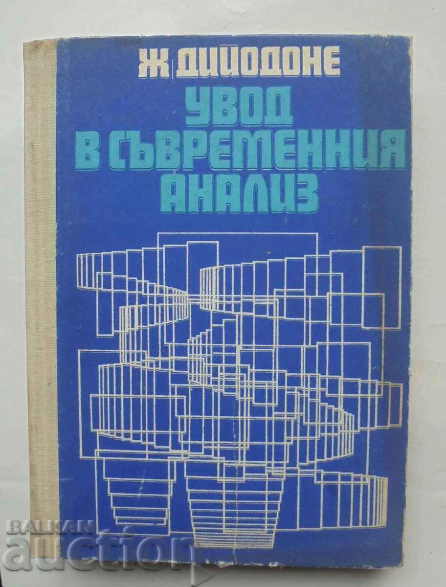 Introducere în analiza contemporană - Jean Deyodonne 1972