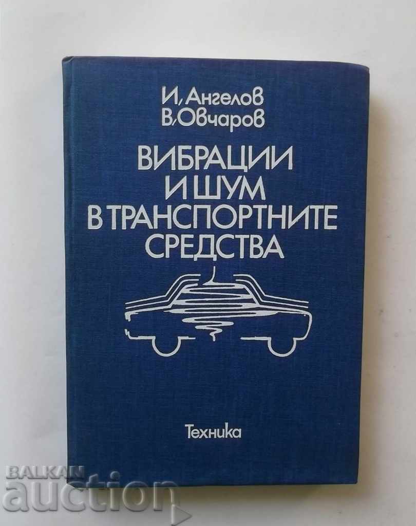 Vibration and noise in the vehicles - Iliya Angelov 1985