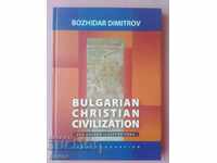 Civilizația creștină bulgară - Bozhidar Dimitrov