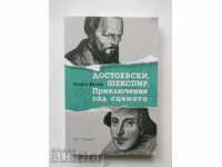 Dostoevsky. Shakespeare. Adventures behind the stage - Georgi Velev