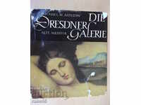 Book "Die Dresdner galerie.Alte meister-M.Alpatow"-436 pages.