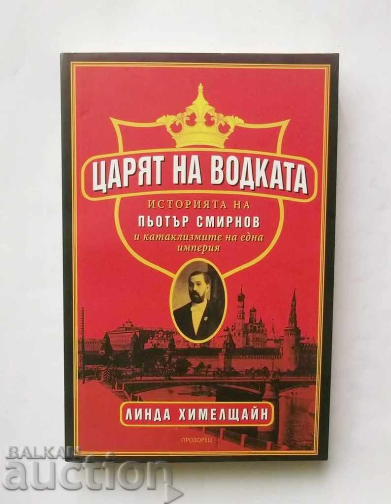 The King of Vodka - Linda Himmelstein 2010 Pyotr Smirnov