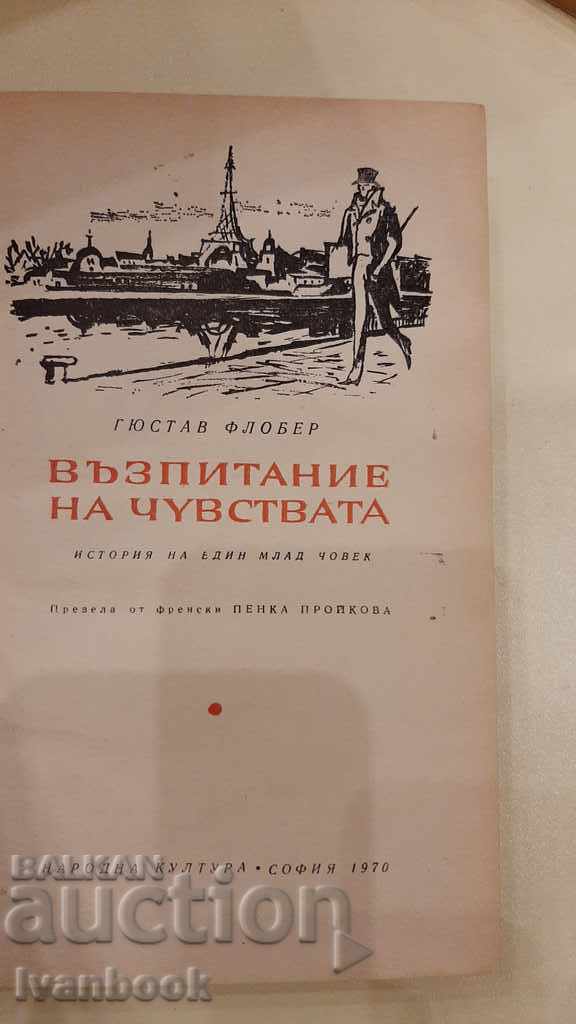Delivery of Gustave Flaubert - Education of the senses Delivery of Gustave Flaubert - Education of the senses
