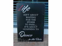 Metal Sign Label Message About Life Dancing in the Rain