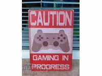 Metal plaque signage Attention here is game joystick gamers