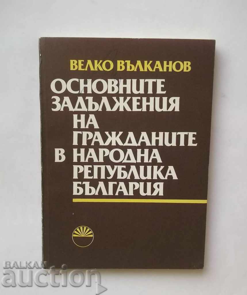 The main obligations of the citizens of the People's Republic of Bulgaria Velko Valkanov 1987