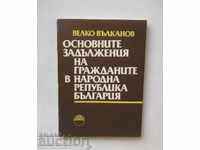 The main obligations of the citizens of the People's Republic of Bulgaria Velko Valkanov 1987