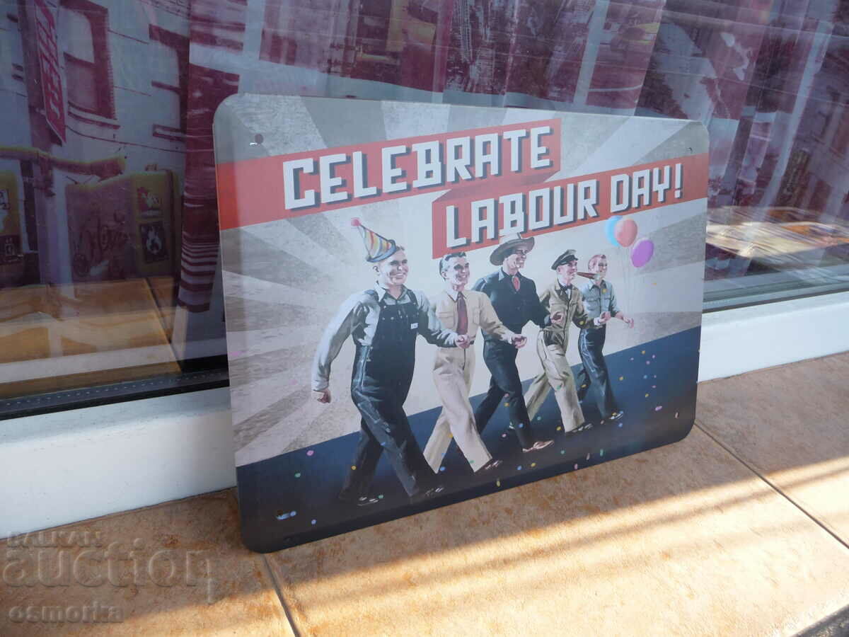 Аукцион Метална табела разни Да празнуваме празника на труда ден Аукцион Метална табела разни Да празнуваме празника на труда ден