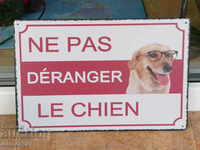 Metal plaque inscription Do not upset dog dog good