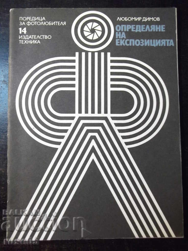 Cartea „Determinarea expunerii-Lyubomir Dimov” -44 pagini - 1