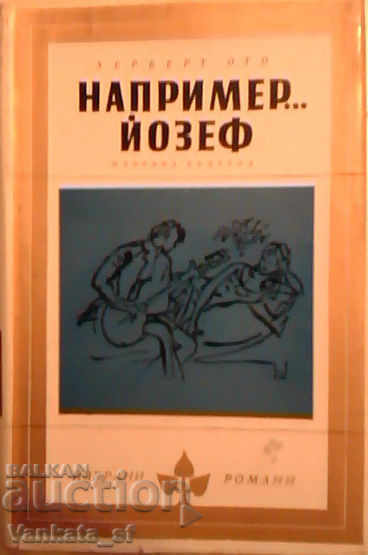 De exemplu... Josef - Herbert Otto De exemplu... Josef - Herbert Otto
