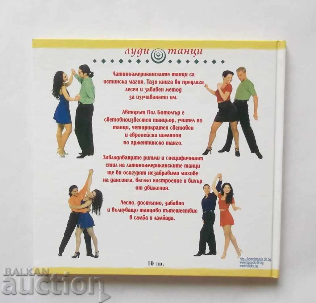 Auction How to Dance Samba and Lambada - Paul Botommer 2001 Auction How to Dance Samba and Lambada - Paul Botommer 2001