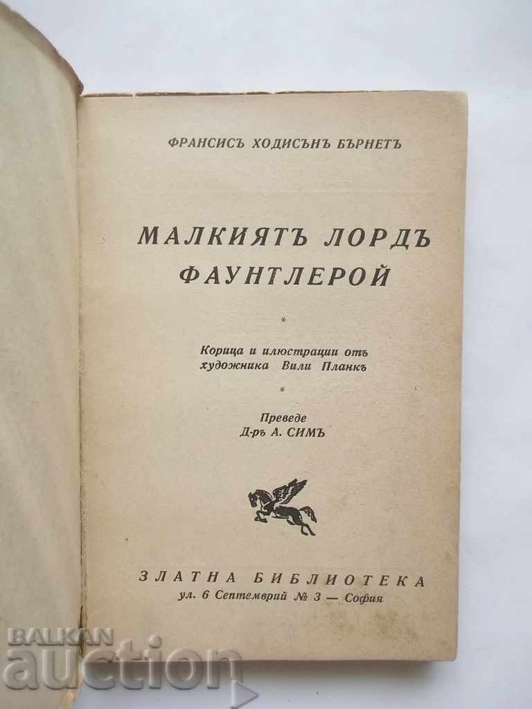 The Little Lord Faunleroy - Francis Hodgson Burnett 1939 with price 15.00 BGN | € 7.67 The Little Lord Faunleroy - Francis Hodgson Burnett 1939 with price 15.00 BGN | € 7.67