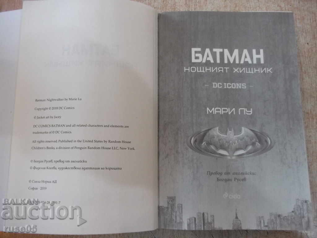 Cartea lui Batman "Predatorul de noapte - Marie Lou" - 376 de pagini. cu preț 10.00 BGN | € 5.11