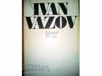 Ivan Vazov. Poezii selectate. 1976