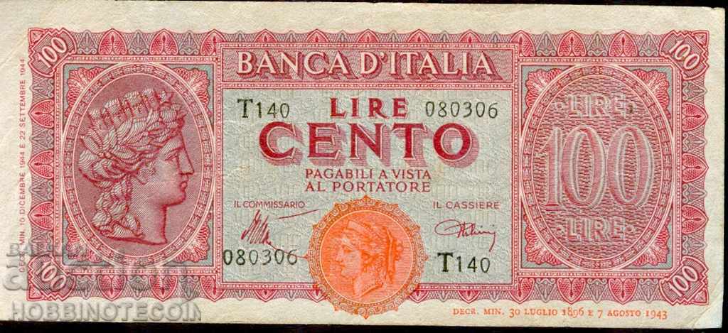 ИТАЛИЯ ITALY 100 Лири емисия - issue 1943 - 1944