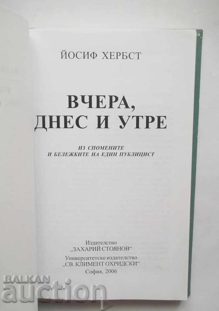 Yesterday, today and tomorrow - Yosif Herbst 2006 with price 11.00 BGN | € 5.62 Yesterday, today and tomorrow - Yosif Herbst 2006 with price 11.00 BGN | € 5.62