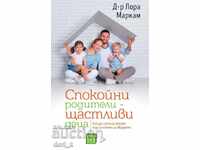 Părinți liniștiți - copii fericiți