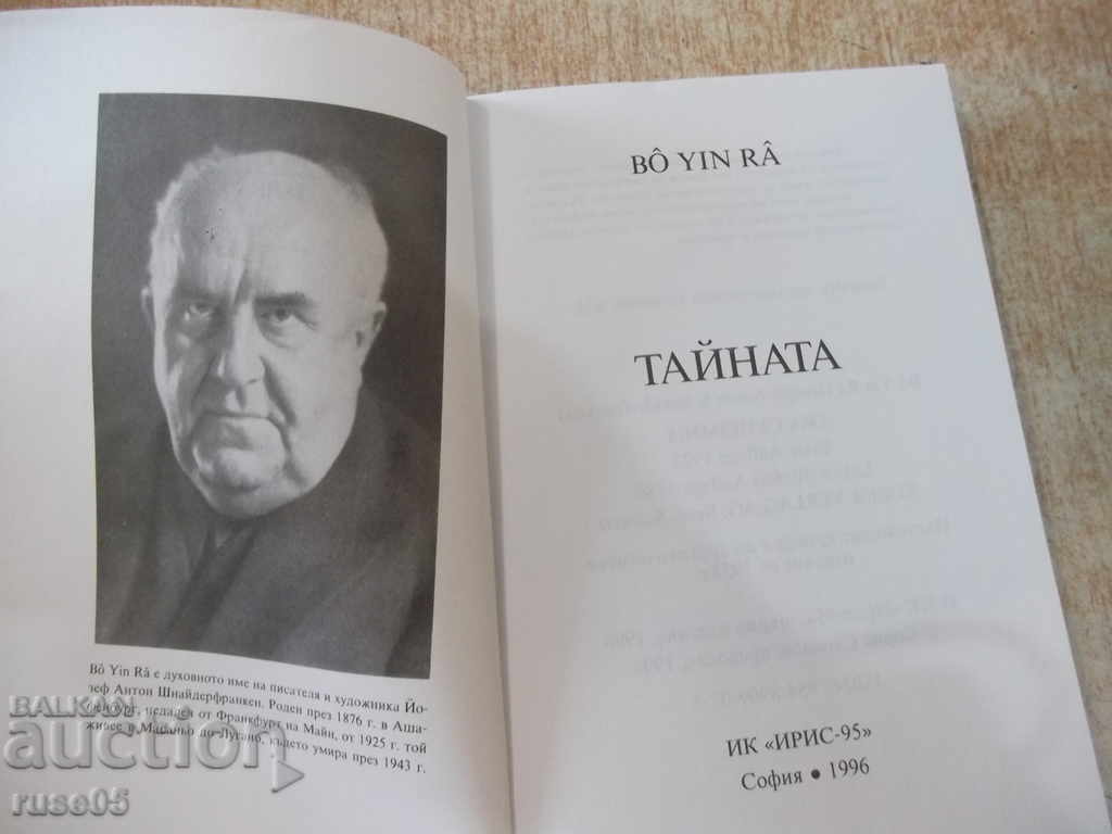 The Book "The Secret - Bo Yin Pa" - 268 pp. with price 8.00 BGN | € 4.09 The Book "The Secret - Bo Yin Pa" - 268 pp. with price 8.00 BGN | € 4.09