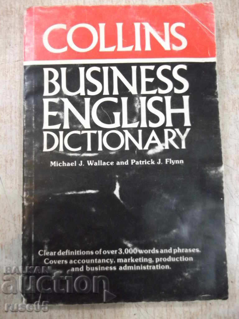 "COLLINS BUSINESS ENGLISH DICTIONARY-P.Flynn" -210 σελ.
