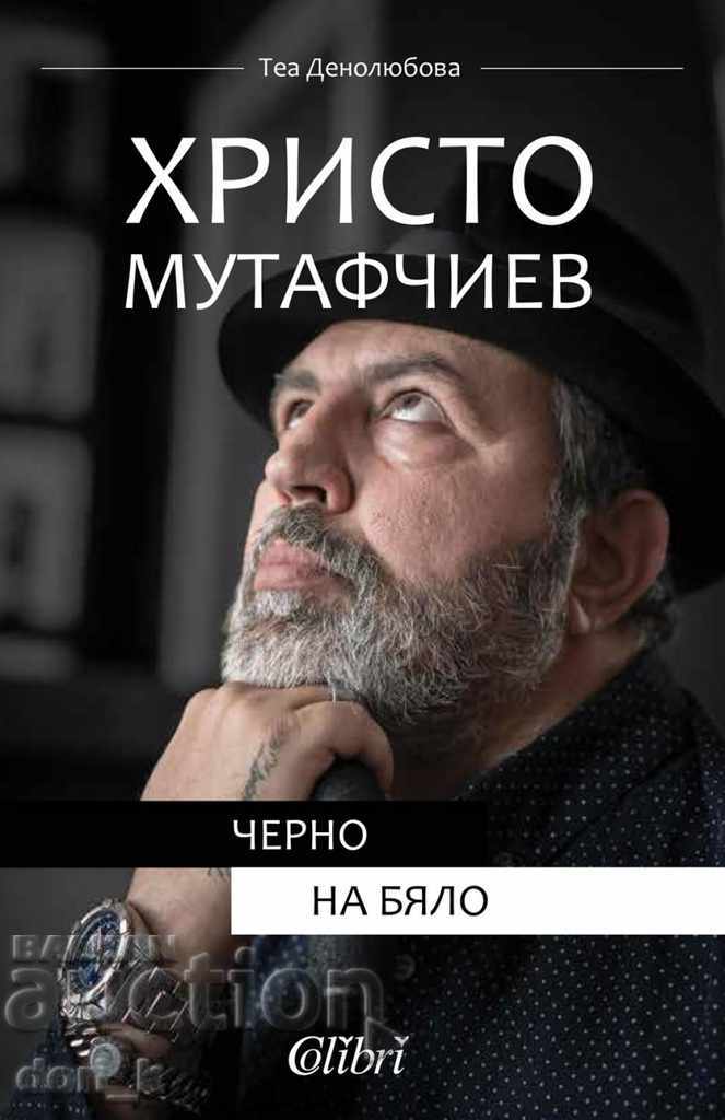 Hristo Mutafchiev: Black and White