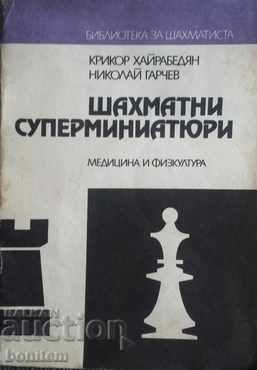 Chess superminiatures - Krikor Hajrabedian, Nikolay Garchev