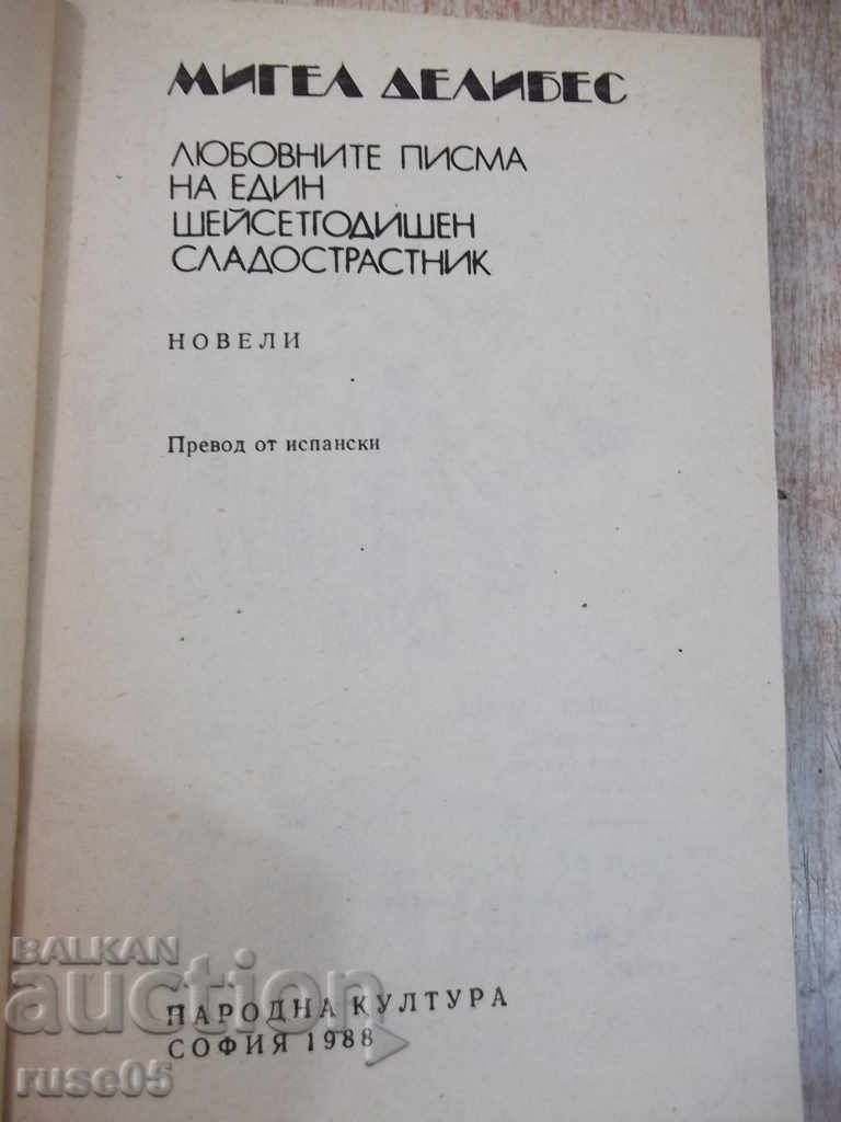 Auction The book "The Love Letters of a Sixty-one-M.Delibes" -432pp Auction The book "The Love Letters of a Sixty-one-M.Delibes" -432pp