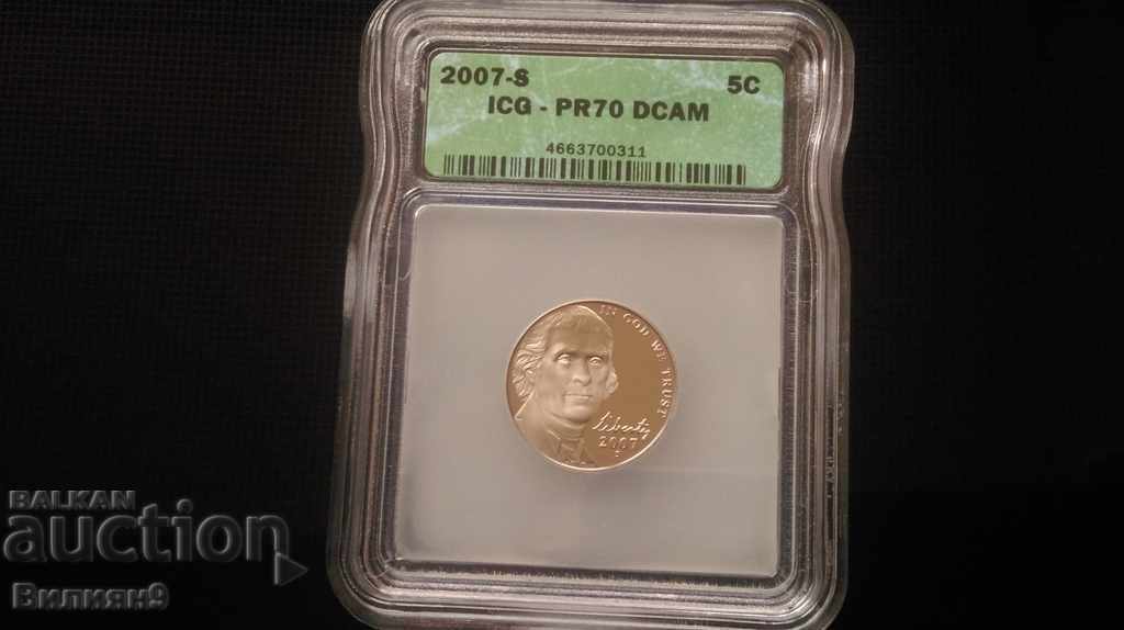 5 cent US 2007 '' S '' Certified ICQ - PR70