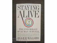 Staying Alive .Roger Walsh (autographed)