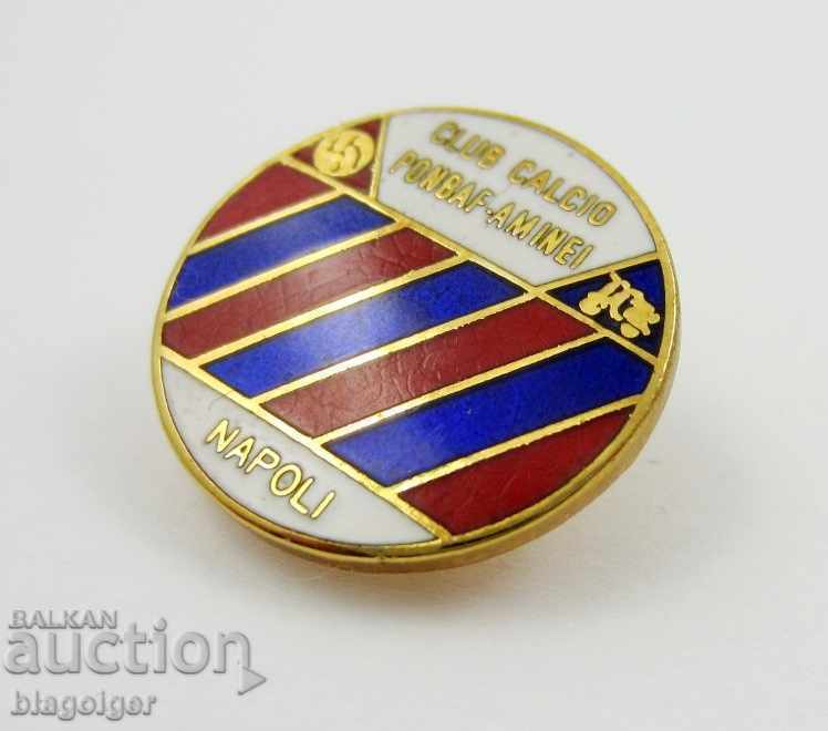 Auction FOOTBALL BADGE-CALCIOTO-NAPOLI-CALCIO CLUB PONBAF-AMINEI Auction FOOTBALL BADGE-CALCIOTO-NAPOLI-CALCIO CLUB PONBAF-AMINEI