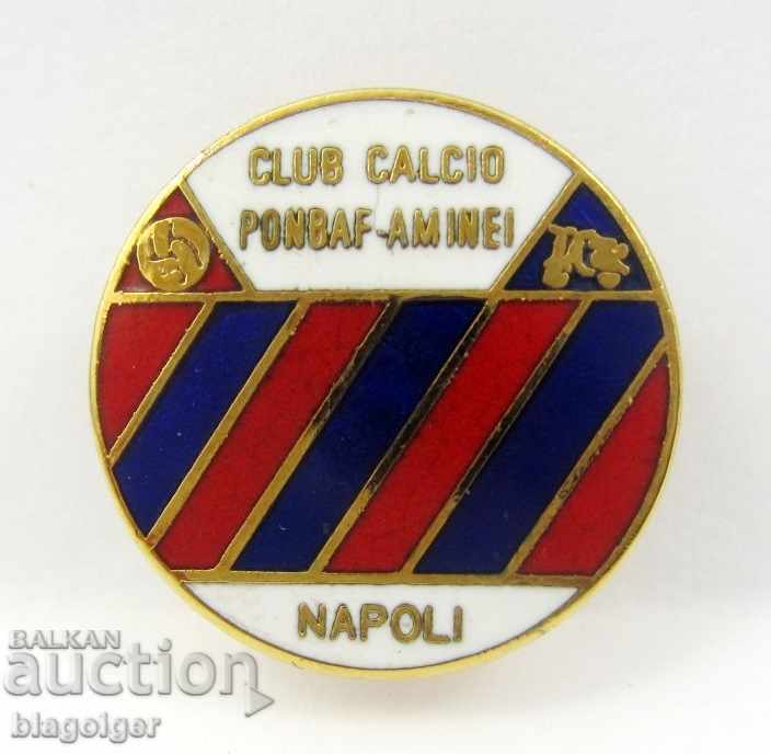 Delivery of FOOTBALL BADGE-CALCIOTO-NAPOLI-CALCIO CLUB PONBAF-AMINEI Delivery of FOOTBALL BADGE-CALCIOTO-NAPOLI-CALCIO CLUB PONBAF-AMINEI