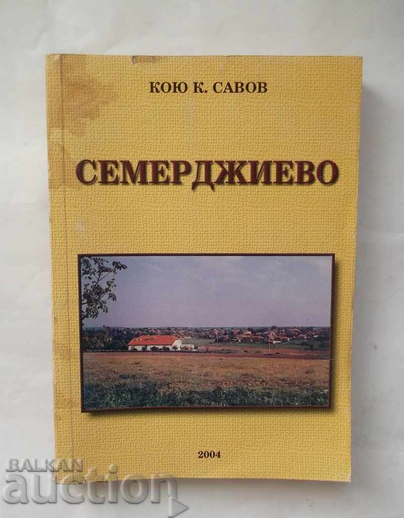 Семерджиево - Кою К. Савов 2004 г. Русенски окръг