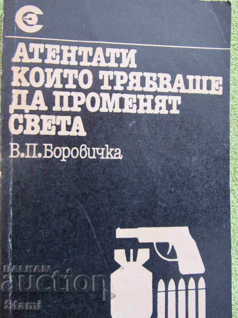 B. Borovichka-Assassinations that were supposed to change the world