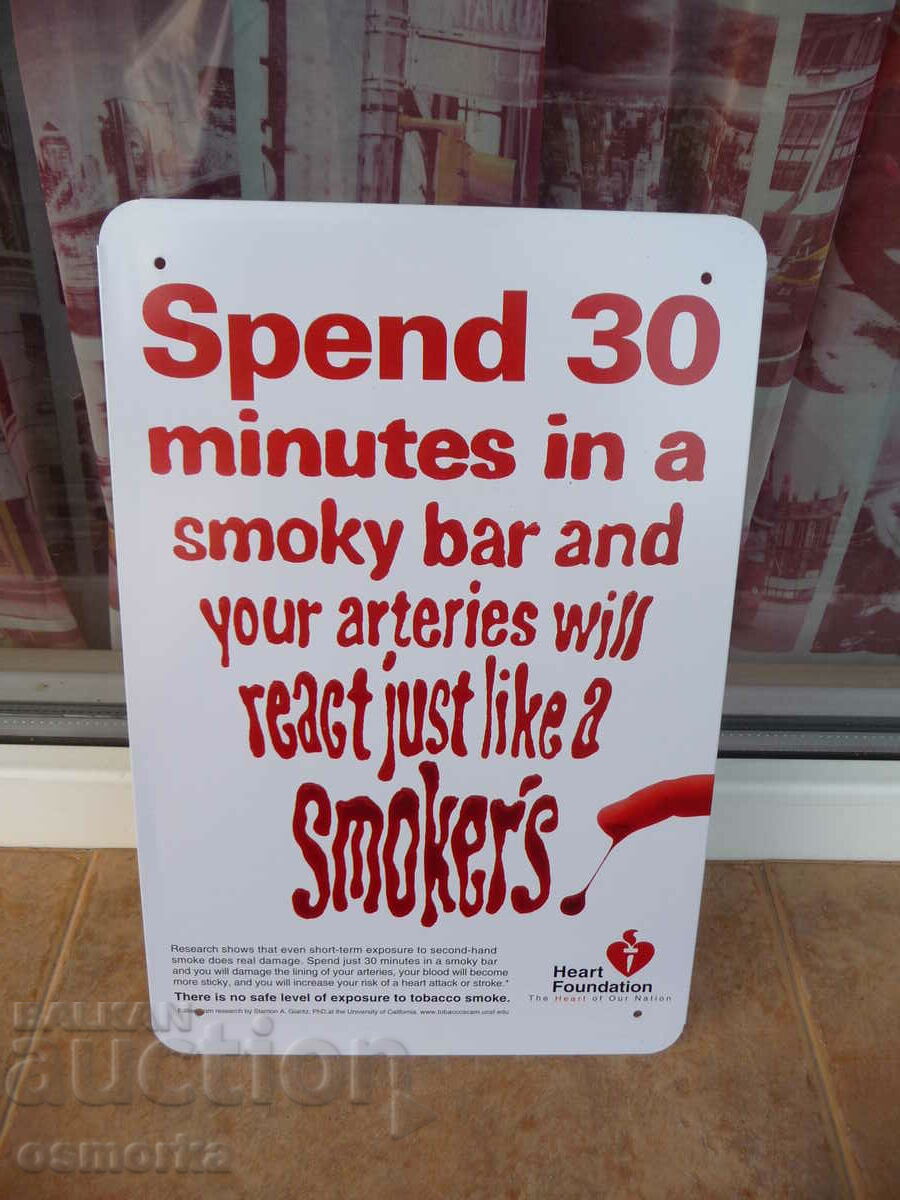 Μεταλλική επιγραφή 30 λεπτά σε μπαρ με καπνιστές και τις αρτηρίες.. με τιμή 18.00 BGN | € 9.20 Μεταλλική επιγραφή 30 λεπτά σε μπαρ με καπνιστές και τις αρτηρίες.. με τιμή 18.00 BGN | € 9.20