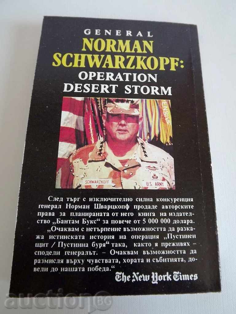 . General Schwarzkopf Operation Desert Storm - 6 . General Schwarzkopf Operation Desert Storm - 6